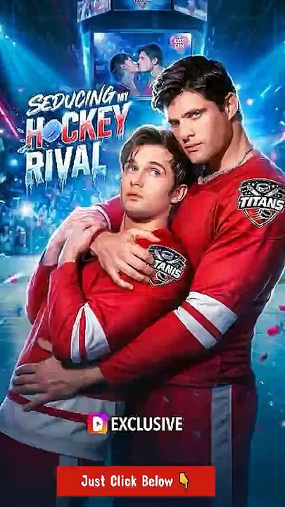 seducing my hockey rival (Romance - Full ) Online
