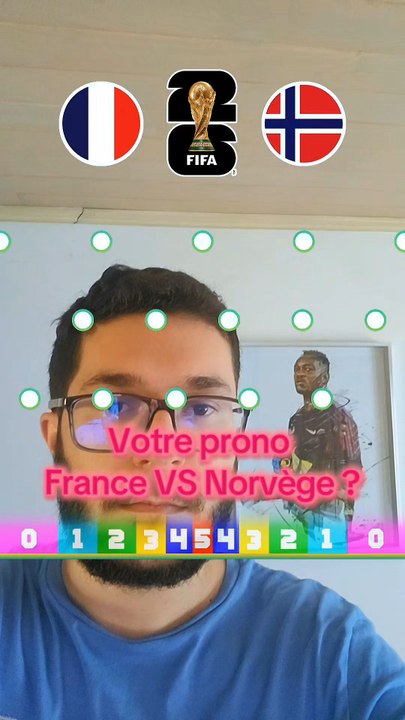 QUEL EST VOTRE PRONO POUR FRANCE NORVÈGE ?