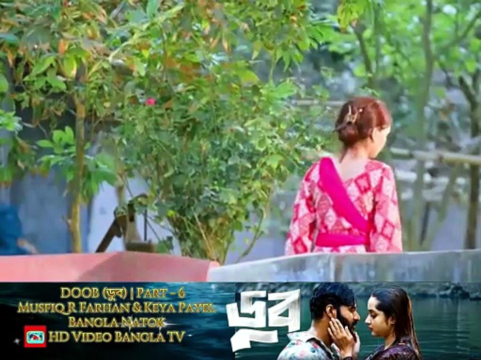 DOOB (ডুব) | Part 6 | Musfiq R Farhan | Keya Payel | New Bangla Natok | HD Video Bangla TV