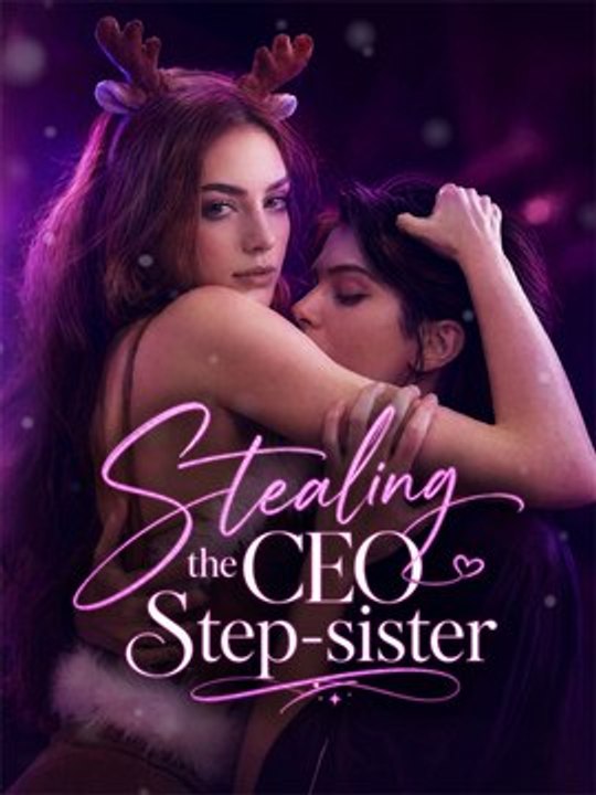 Stealing the CEO Step-sister - Full