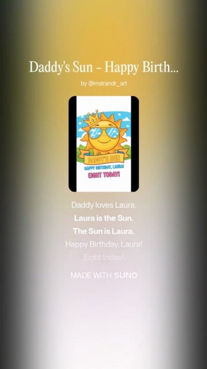 🎵 Daddy's Sun – Happy Birthday, Laura! Eight Today!