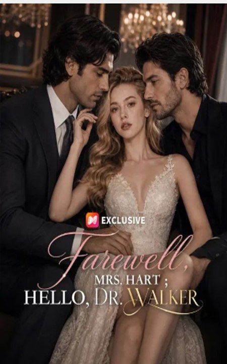 Farewell, Mrs. Hart ；Hello, Dr. Walker - FULL