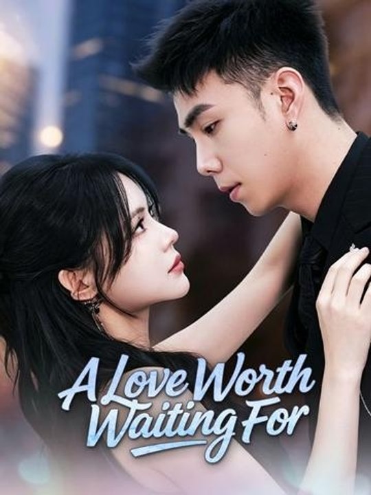 A Love Worth Waiting For - Full