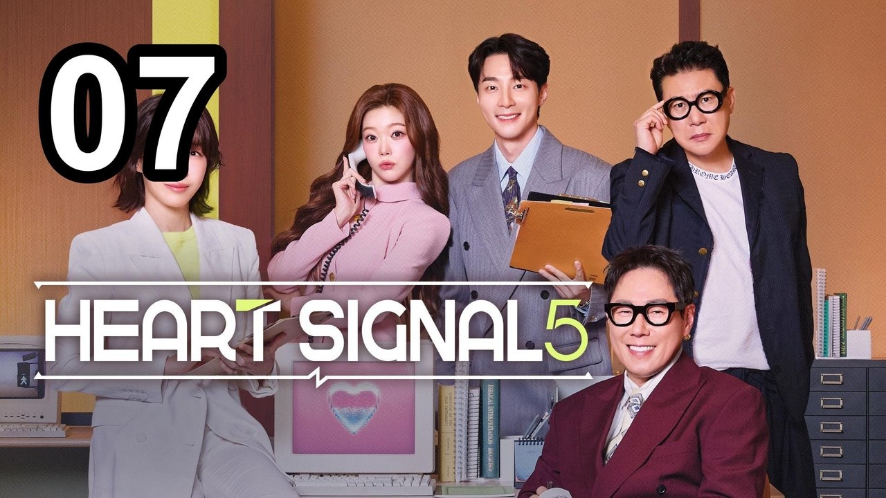 Heart Signal Season 5 - Episode 7 | Asian Series EN SUB