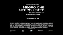 NEGRO CHE, NEGRO USTED. Un documental de Alberto Masliah | Tráiler Oficial