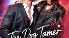 The Dog Tamer | Serie Completa | Short Drama Español