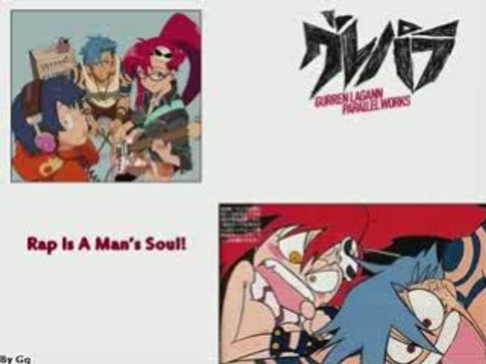 Rap Is A Man’s Soul! clip2 Gurren Lagann Parallel Works