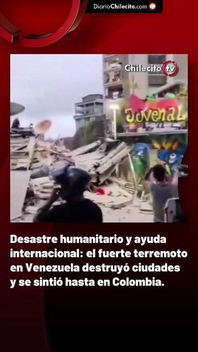 Desastre humanitario y ayuda internacional: el fuerte terremoto en Venezuela destruyó ciudades y se sintió hasta en Colombia.