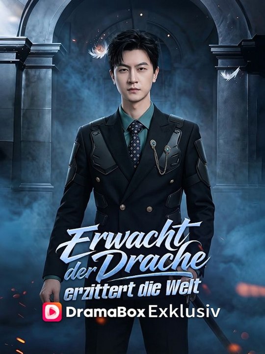 Erwacht der Drache, erzittert die Welt Ganze Folge