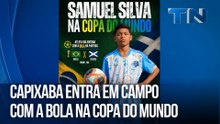 Capixaba entra em campo com a bola na Copa do Mundo