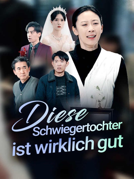 Diese Schwiegertochter ist wirklich gut | Komplette Serie | Short Drama Deutsch