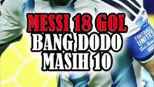MESSI 18 GOL, BANG DODO MASIH 10