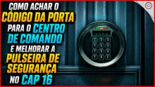 007 First Light, Código da porta para o centro de comando pulseira de segurança no Cap 16