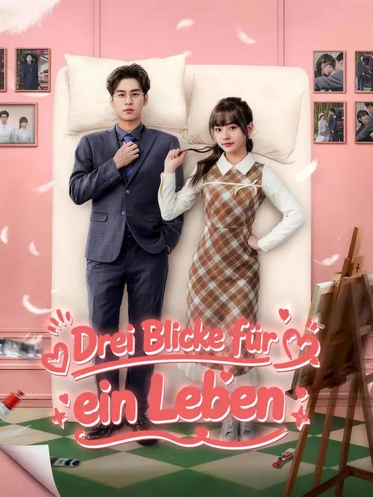 Drei Blicke für ein Leben | Komplette Serie | Short Drama Deutsch