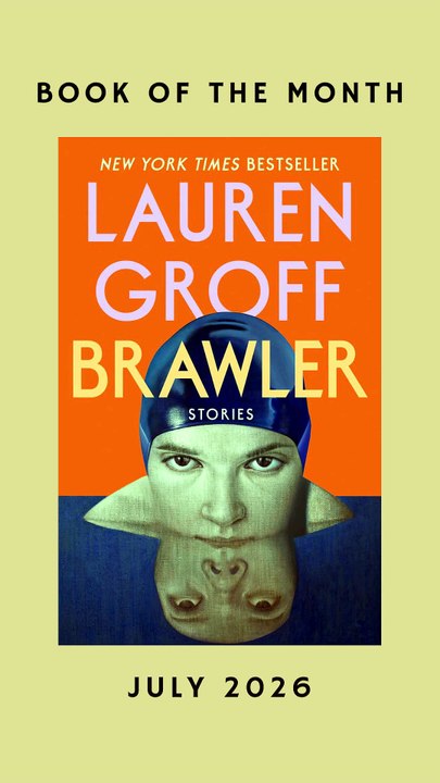 Book of the Month July 2026 - Brawler by Lauren Groff