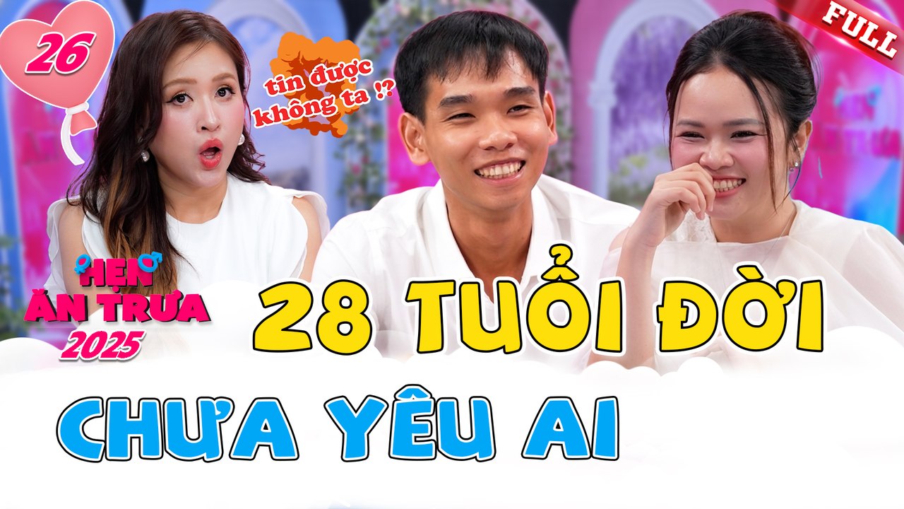 Hẹn Ăn Trưa 2025 tập 26A