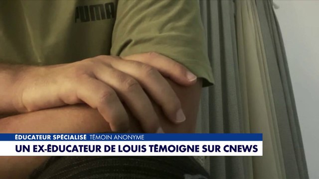 Un ex-éducateur de Louis témoigne sur CNEWS