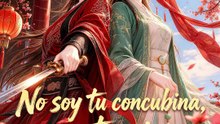No soy tu concubina, soy tu reina | Serie Completa | Short Drama Español