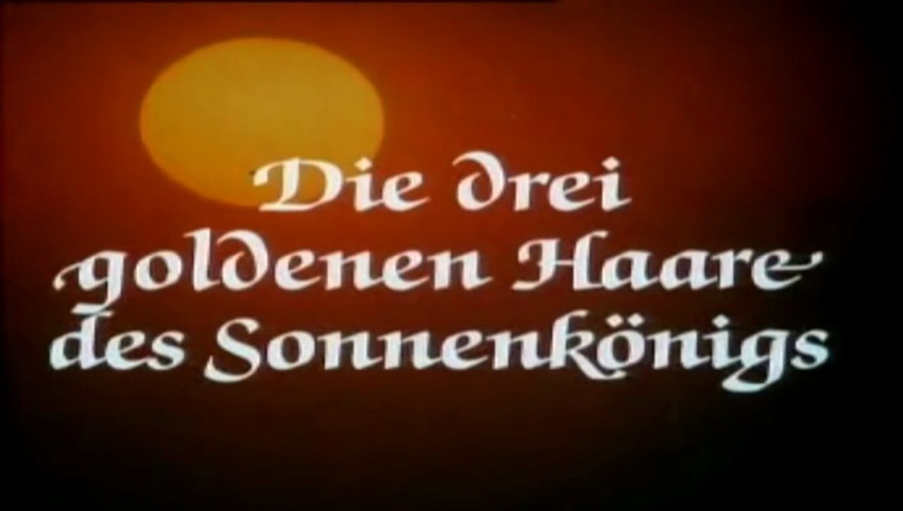 Die drei goldenen Haare des Sonnenkönigs Film deutsch