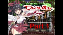 Divine Miko Koyori Part 1
