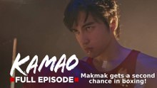 Kamao: Makmak gets a second chance in boxing! (Full Episode 25) June 26, 2026