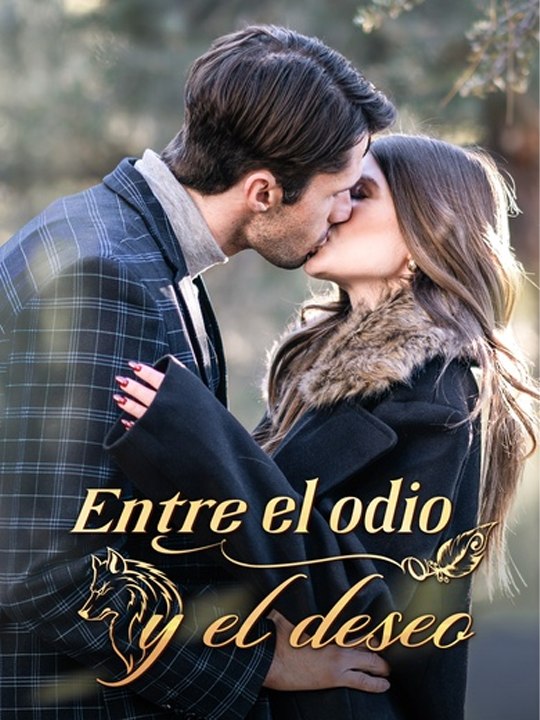 Entre el odio y el deseo🐺💗 Completo En Español