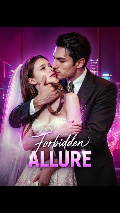Forbidden Allure - FULL | Reelshort