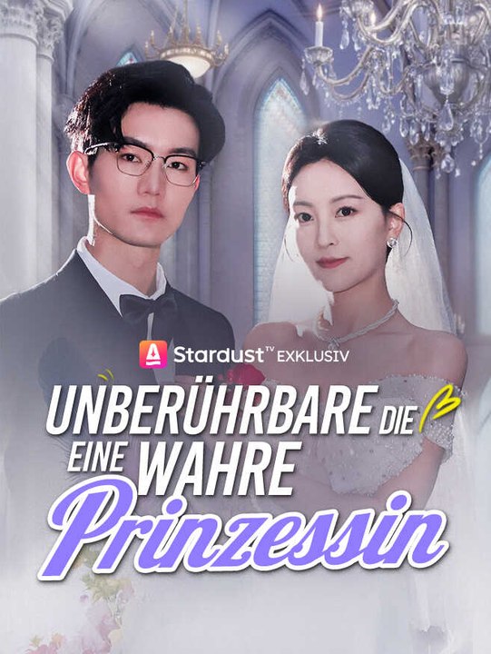 Die Unberührbare – Eine wahre Prinzessin | Komplette Serie | Short Drama Deutsch