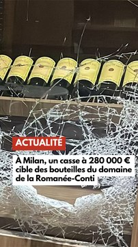 À Milan, un casse à 280 000 euros cible de prestigieuses bouteilles de la Romanée-Conti
