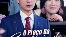 O Preço Da Ganância da Noiva | Série Completa | Short Drama Português