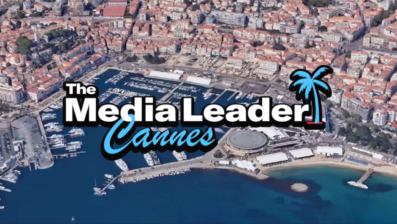 Cannes Lions 2026 : Le Talk Video #5 - Vendredi 26 juin 2026 – The Media Leader Cannes