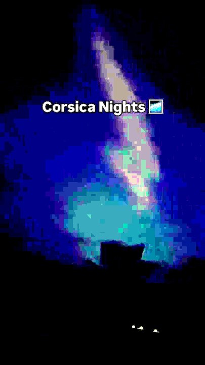 Corsica Nights 🌌.mp4