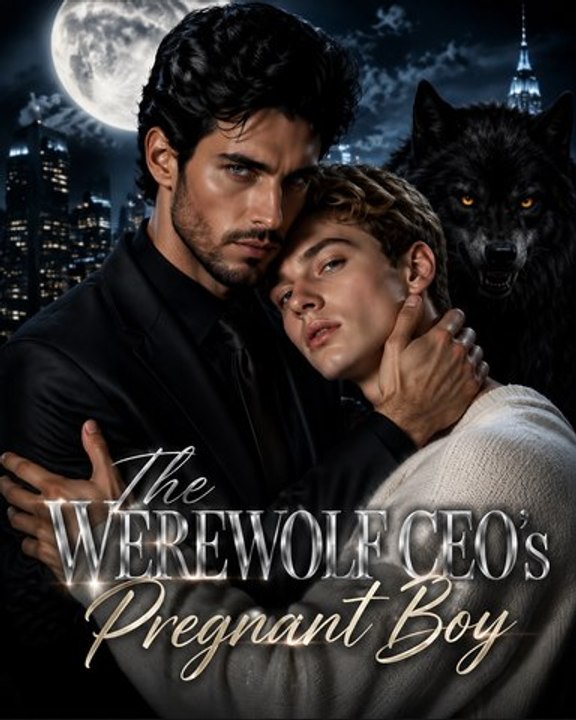 The Werewolf CEO’s Pregnant Boy | Alpha Werewolf Romance Drama | Forbidden Bond, Destiny & Power | Full EP - ENGSUB