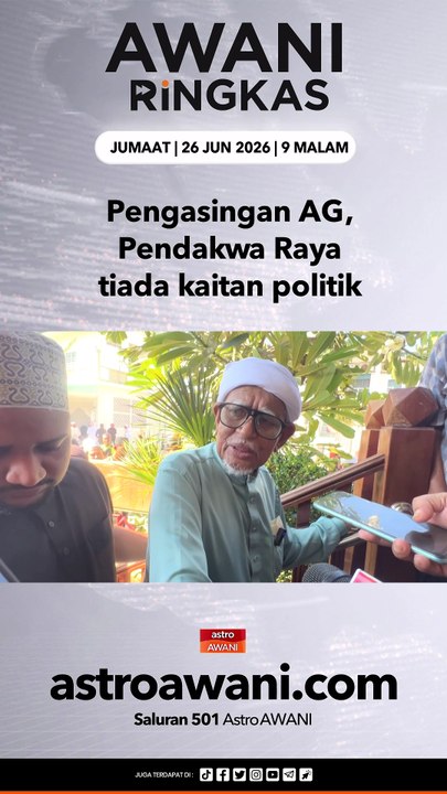 #AWANIRingkas 26 Jun 2026 | 9PM