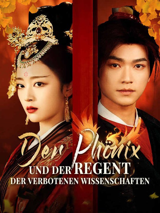 Der Phönix und Der Regent der verbotenen Wissenschaften | Komplette Serie | Short Drama Deutsch