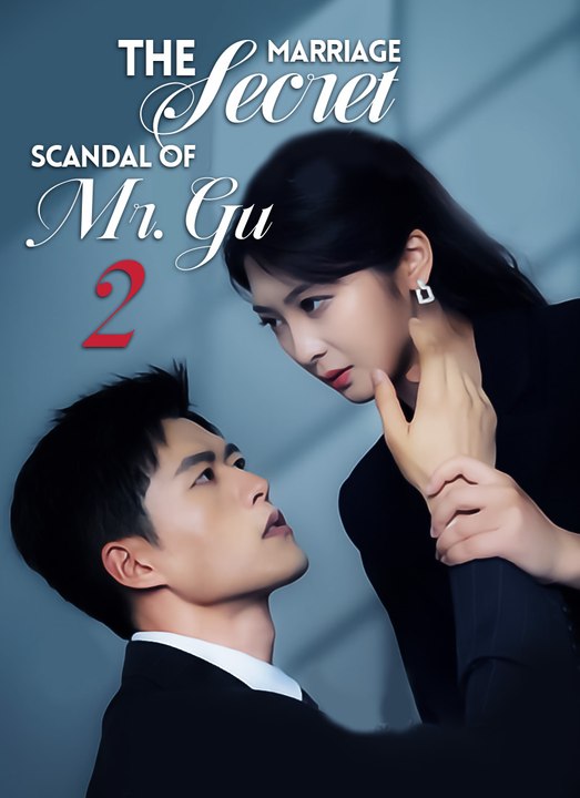 [Dubbed] The Secret Marriage Scandal of Mr. Gu 2 | Full 97 Eps SD Drama 2026