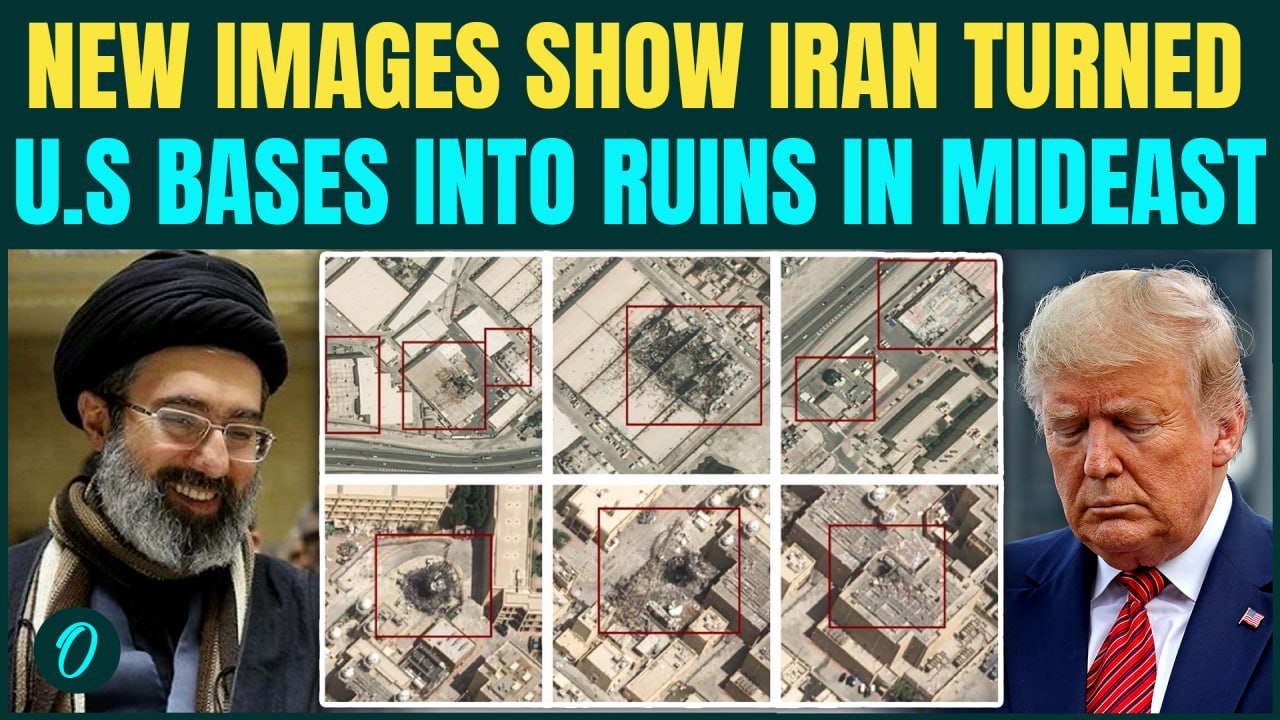 Iran WIPED OUT U.S. Bases In Middle East, New Report And Satellite Images Show Massive Damage