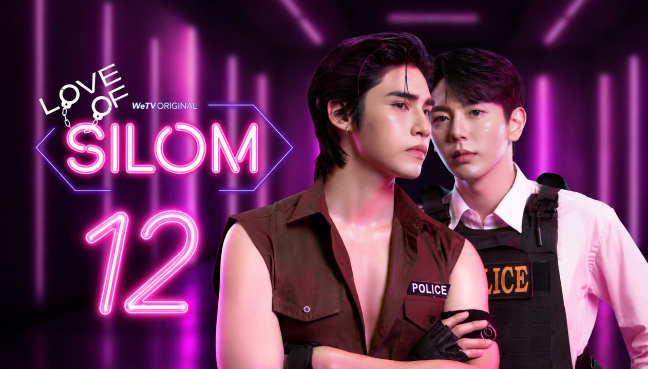Love of Silom Ep 12 Engsub