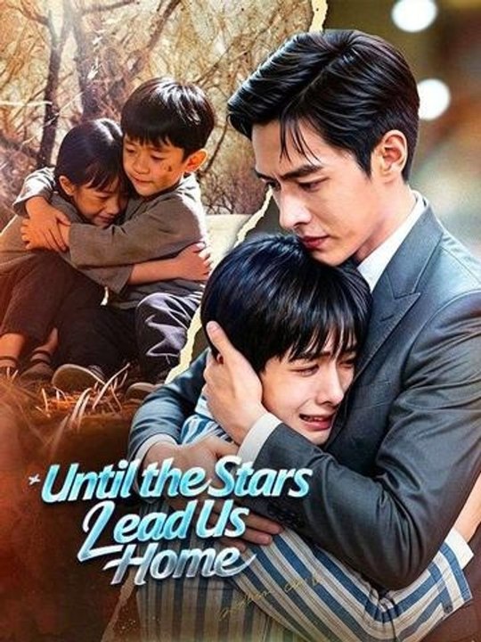 Until the Stars Lead Us Home Hot Movie #engsub #watchfull🎉🔥🌸