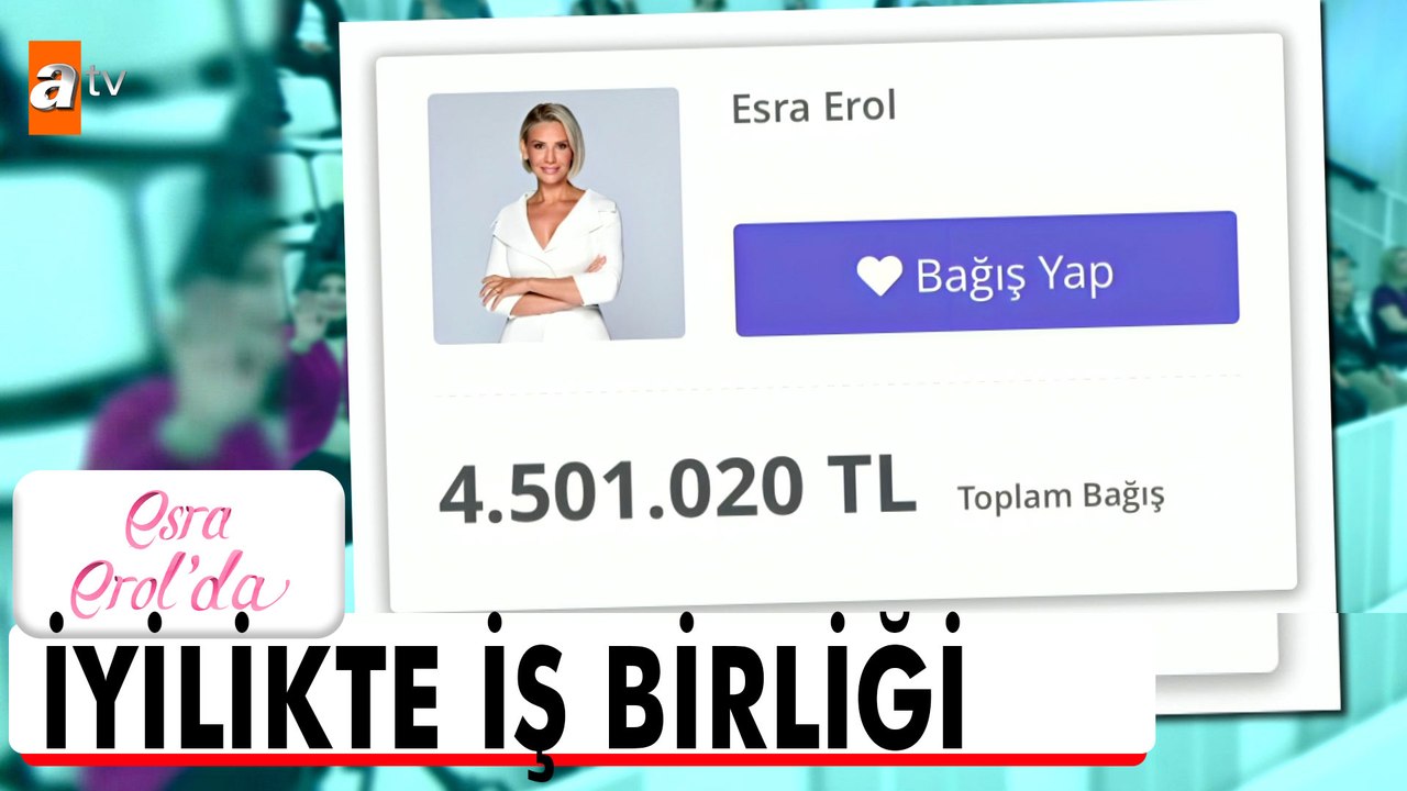 Darüşşafaka bağışları 4,5 Milyon lirayı aştı - Esra Erol'da 26 Haziran 2026