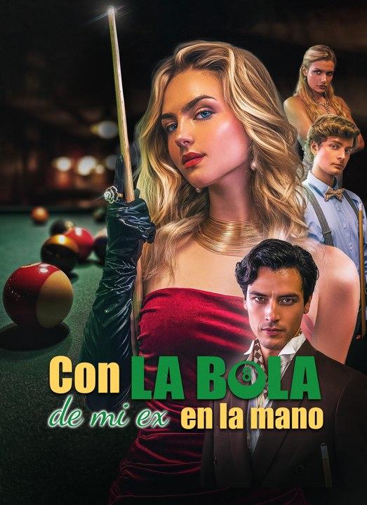 Con la bola de mi ex en la mano | Full 56 Eps SD Drama 2026