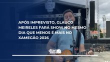 Após imprevisto, Glauco Meireles fará show no mesmo dia que Menos é Mais no Xamegão 2026