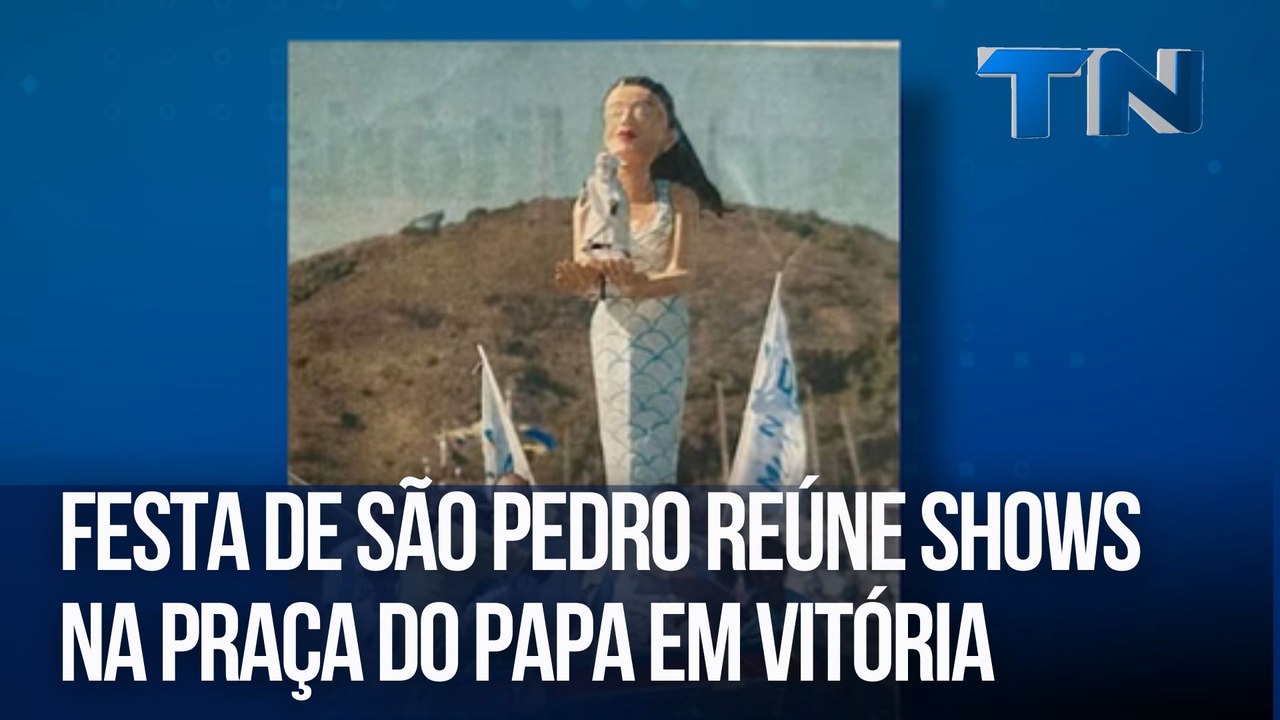 Festa de São Pedro reúne shows na Praça do Papa em Vitória