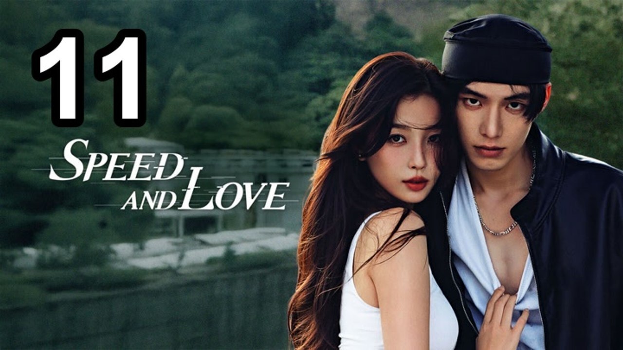 Geschwindigkeit und Liebe - Folge 11 . Engsub . Asian Series DE SUB | Ganzer Film Deutsch