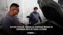 Revisão veicular: confira as principais medidas de segurança antes de pegar a estrada