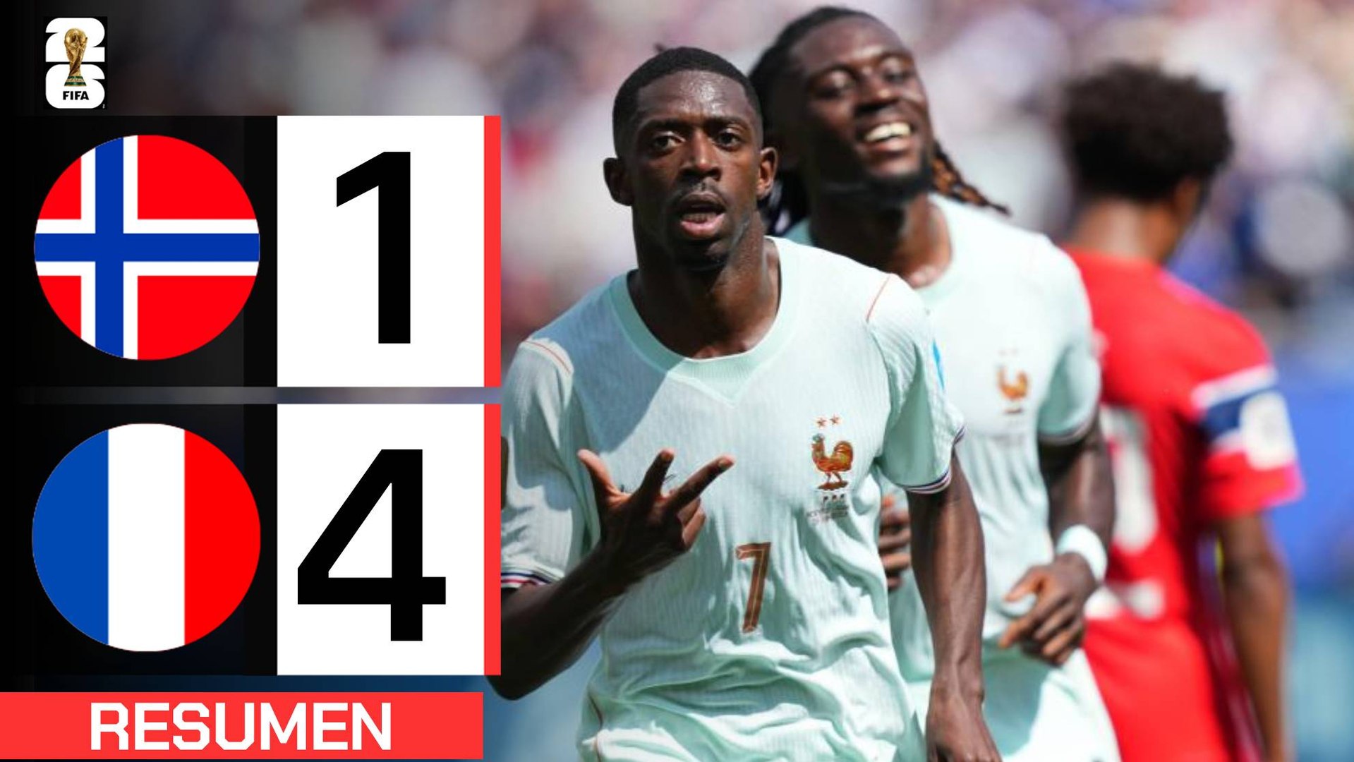 Noruega 1-4 Francia | Resumen Mundial 2026