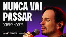Johnny Hooker - Nunca vai passar | Sonora Apresenta