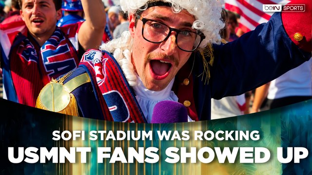 American Fans Rally Behind the USMNT at SoFi Stadium Ahead of Türkiye Match | beIN SPORTS USA