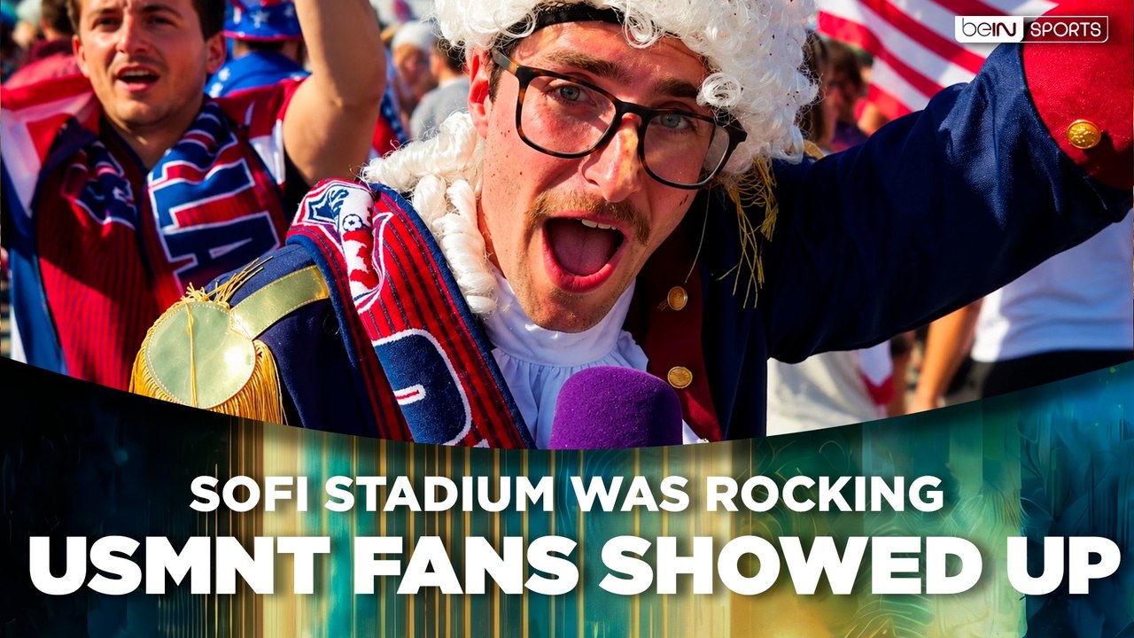 American Fans Rally Behind the USMNT at SoFi Stadium Ahead of Türkiye Match | beIN SPORTS USA