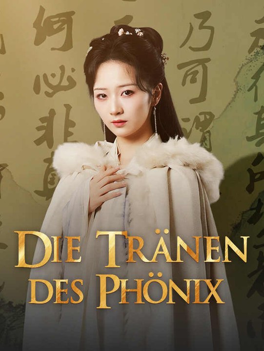 Die Tränen des Phönix | Komplette Serie | Short Drama Deutsch